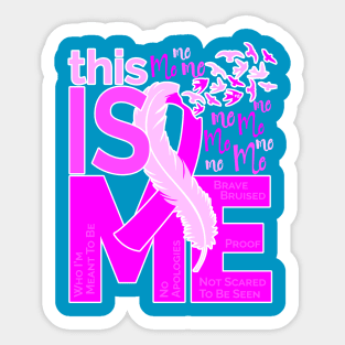 This is Me - Awareness Feather Ribbon - Pink Sticker